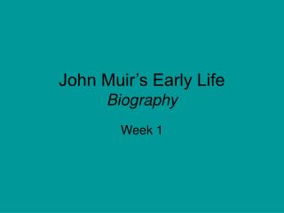 John Muir’s Early Life Biography