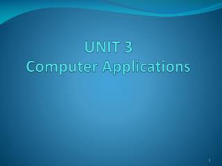UNIT 3 Computer Applications