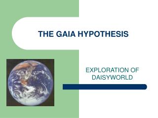 THE GAIA HYPOTHESIS