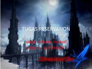 TUGAS RESERVATION