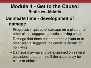 Module 4 - Get to the Cause! Biotic vs. Abiotic