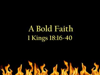 A Bold Faith