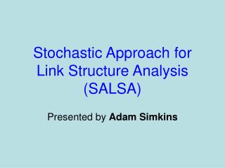 Stochastic Approach for Link Structure Analysis (SALSA)