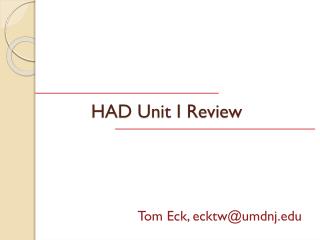 HAD Unit I Review