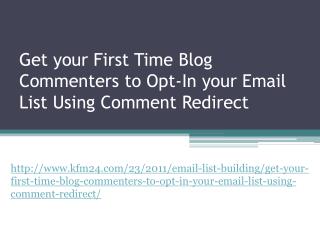 Get your First Time Blog Commenters to Opt-In your Email Lis