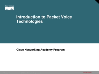 Introduction to Packet Voice Technologies