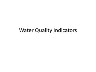 Water Quality Indicators