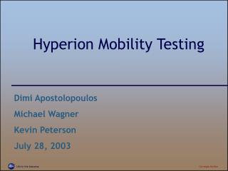 Hyperion Mobility Testing
