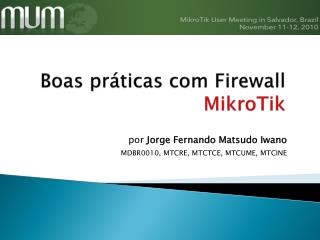 Boas práticas com Firewall MikroTik