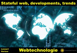 Stateful web, developments, trends