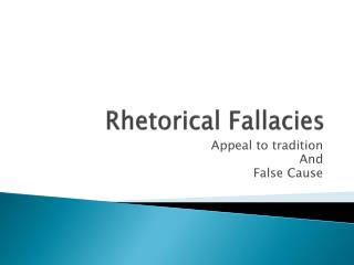Rhetorical Fallacies