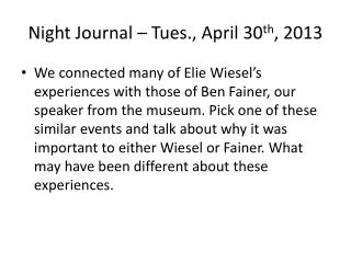 Night Journal – Tues., April 30 th , 2013