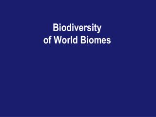 Biodiversity of World Biomes