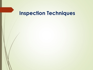 Inspection Techniques