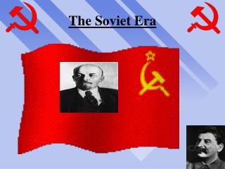 The Soviet Era