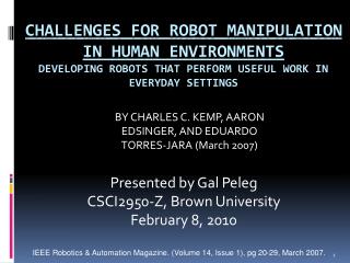 Challenges for Robot Manipulation in Human Environments Developing Robots that Perform Useful Work in Everyday Settings