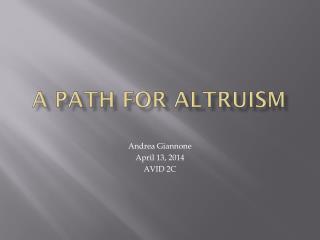 A path for altruism