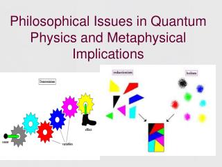 PPT - Philosophical Issues In Quantum Physics And Metaphysical ...