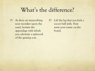 What’s the difference?