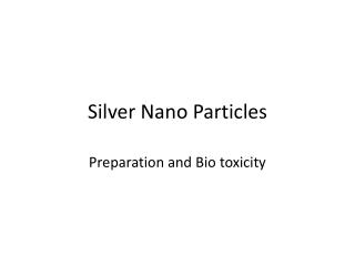Silver Nano Particles