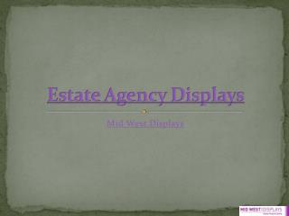 Estate Agency Displays from Mid West Displays
