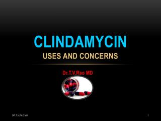 Clindamycin Uses and Concerns