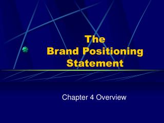 The Brand Positioning Statement