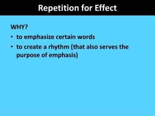 Repetition for Effect
