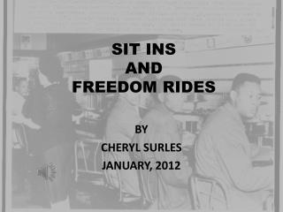 SIT INS AND FREEDOM RIDES