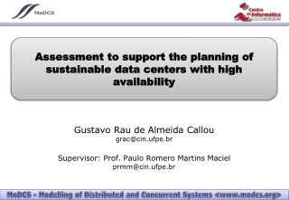 Assessment to support the planning of sustainable data centers with high availability