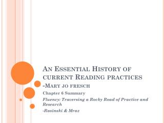 An Essential History of current Reading practices - Mary jo fresch