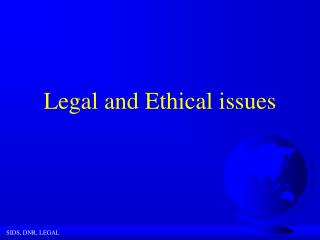 Legal and Ethical issues