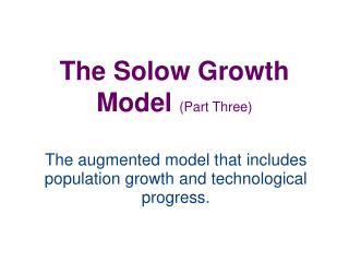 The Solow Growth Model (Part Three)