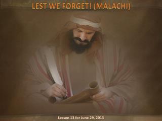 LEST WE FORGET! (MALACHI)