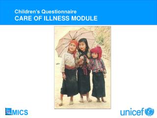 Children’s Questionnaire CARE OF ILLNESS MODULE