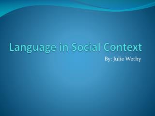 context language social presentation