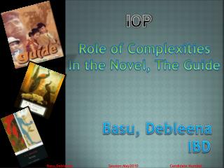 Role of Complexities In the Novel, The Guide