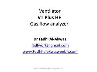 Ventilator VT Plus HF Gas flow analyzer