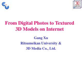 From Digital Photos to Textured 3D Models on Internet