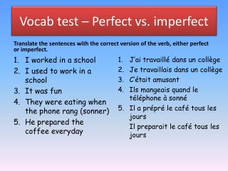 Vocab test – Perfect vs. imperfect