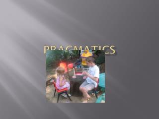 Pragmatics