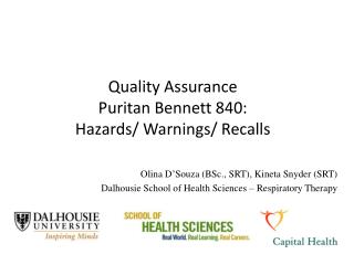 Quality Assurance Puritan Bennett 840: Hazards/ Warnings/ Recalls