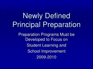 Newly Defined Principal Preparation