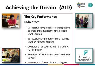 Achieving t he Dream (AtD)