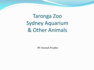 Taronga Zoo Sydney Aquarium & Other Animals