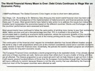 The World Financial Honey Moon is Over: Debt Crisis Continue