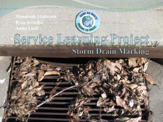Service Learning Project Storm Drain Marking