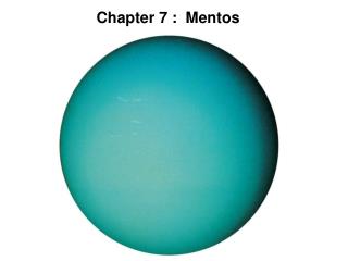 Chapter 7 : Mentos