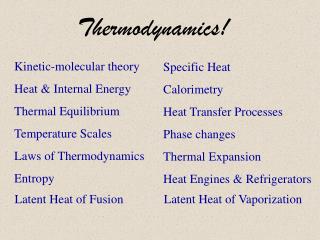 Thermodynamics!