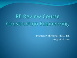 PE Review Course Construction Engineering